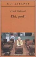 ehi, prof!-frank mccourt-9788845923203 ehi, prof!-frank mccourt-9788845923203