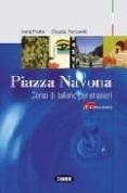 piazza navona (llibre + cd): corso italiano stranieri principian ti-9788853003003 piazza navona (llibre + cd): corso italiano stranieri principian ti-9788853003003