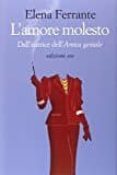 l amore molesto-elena ferrante-9788866326403 l amore molesto-elena ferrante-9788866326403