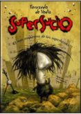 supersucio: el mas asqueroso de los superheroes-fernando de vedia-9789500834803 supersucio: el mas asqueroso de los superheroes-fernando de vedia-9789500834803