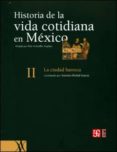 historia de la vida cotidiana en mexico ii: la ciudad barroca-antonio rubial garcia-9789681668303 historia de la vida cotidiana en mexico ii: la ciudad barroca-antonio rubial garcia-9789681668303