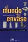 el mundo del envase. manual para el diseño y produccion de envase s-mª dolores vidales-9789688874103 el mundo del envase. manual para el diseño y produccion de envase s-mª dolores vidales-9789688874103