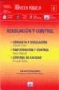 regulacion y control: consulta y regulacion ; participacion y con trol : control de calidad-9789875072503 regulacion y control: consulta y regulacion ; participacion y con trol : control de calidad-9789875072503