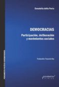 democracias. participación, deliberación y movimientos sociales-donatella della porta-9789875748903 democracias. participación, deliberación y movimientos sociales-donatella della porta-9789875748903