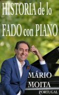 Descarga gratuita de descargadores de libros HISTORIA DE LO FADO CON PIANO PORTUGAL