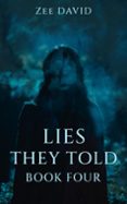 LIES THEY TOLD  (edición en inglés)