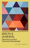 Descargar gratis google libros kindle EFFECTIVE LEARNING: EXPLORING INNOVATIVE TEACHING METHODOLOGIES  (edición en inglés)