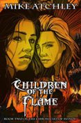 CHILDREN OF THE FLAME