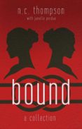 Descargar ebook pdfs online BOUND: A COLLECTION  (Literatura española) 9798230923503 de N.C. THOMPSON