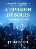 A DIVISION OF SOULS: THE REMASTERED EDITION
