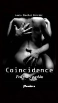coincidence - peligro y pasión (1) (ebook)-laura sanchez herraez-2910020062125 coincidence - peligro y pasión (1) (ebook)-laura sanchez herraez-2910020062125