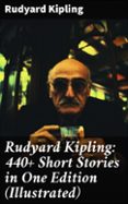 Descargas de libros de audio gratis para iPod RUDYARD KIPLING: 440+ SHORT STORIES IN ONE EDITION (ILLUSTRATED)  (edición en inglés)  de RUDYARD KIPLING 8596547680413