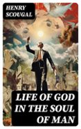 Descargas de libros electrónicos gratis para kobo vox LIFE OF GOD IN THE SOUL OF MAN  (edición en inglés) en español de HENRY SCOUGAL