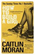how to build a girl-caitlin moran-9780091949013 how to build a girl-caitlin moran-9780091949013