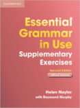 essential grammar in use supplementary exercises without answers (2nd ed.)-raymond murphy-helen naylor-9780521675413 essential grammar in use supplementary exercises without answers (2nd ed.)-raymond murphy-helen naylor-9780521675413