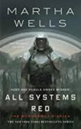ALL SYSTEMS RED: THE MURDERBOT DIARIES-10041810-otro-formato