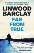 far from true-linwood barclay-9781409146513 far from true-linwood barclay-9781409146513