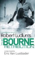 bourne retribution-robert ludlum-9781409149613 bourne retribution-robert ludlum-9781409149613