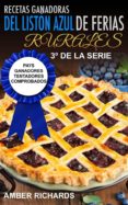 recetas ganadoras del liston azul de ferias rurales: pays ganadores tentadores comprobados (ebook)-9781507154113 recetas ganadoras del liston azul de ferias rurales: pays ganadores tentadores comprobados (ebook)-9781507154113