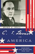 Libros de google para descargar android C. S. LEWIS IN AMERICA  (edición en inglés) 9781514007013 FB2 ePub de MARK A. NOLL