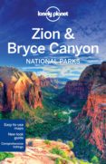 zion & bryce canyon national parks (ingles) (lonely planet) (3rd ed.)-greg benchwick-carolyn mccarthy-9781742202013 zion & bryce canyon national parks (ingles) (lonely planet) (3rd ed.)-greg benchwick-carolyn mccarthy-9781742202013