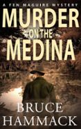 MURDER ON THE MEDINA