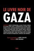 Descargar libros más vendidos LE LIVRE NOIR DE GAZA  (edición en francés) (Literatura española) MOBI PDB