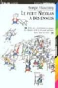 le petit nicolas a des ennuis-rene goscinny-jean-jacques sempe-9782070513413 le petit nicolas a des ennuis-rene goscinny-jean-jacques sempe-9782070513413