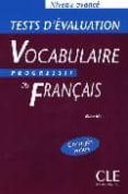 vocabulaire progressif du français: test d evaluation (niveau ava nce)-claire miquel-9782090338713 vocabulaire progressif du français: test d evaluation (niveau ava nce)-claire miquel-9782090338713