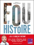 FOU D'HISTOIRE  (edición en francés)