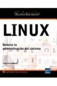 linux: domine la administracion del sistema-sebastien rohaut-9782746055513 linux: domine la administracion del sistema-sebastien rohaut-9782746055513