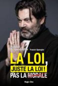 LA LOI, JUSTE LA LOI !  (edición en francés)