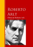 obras de roberto arlt (ebook)-roberto arlt-9783959282413 obras de roberto arlt (ebook)-roberto arlt-9783959282413