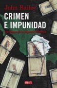 crimen e impunidad (ebook)-john bailey-9786073123013 crimen e impunidad (ebook)-john bailey-9786073123013