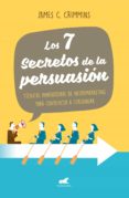los 7 secretos de persuasión (ebook)-james c. crimmins-9786073164313 los 7 secretos de persuasión (ebook)-james c. crimmins-9786073164313