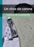 Descargar libros electrónicos para iPad 2 UN VIRUS SIN CORONA in Spanish 9786078692613