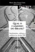 Descargar libros de texto a su computadora QUAL O CAMINHO DO BRASIL? INSTITUIÇÕES, CULTURA E POLÍTICA NO SÉCULO XXI
         (edición en portugués)