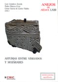 asturias entre visigodos y mozarabes-luis caballero zoreda-9788400094713 asturias entre visigodos y mozarabes-luis caballero zoreda-9788400094713