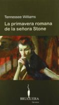 la primavera romana de la señora stone-tennessee williams-9788402420213 la primavera romana de la señora stone-tennessee williams-9788402420213
