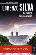 la marca del meridiano (ebook)-lorenzo silva-9788408041313 la marca del meridiano (ebook)-lorenzo silva-9788408041313