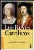 los reyes catolicos-juan eslava galan-9788408051213 los reyes catolicos-juan eslava galan-9788408051213