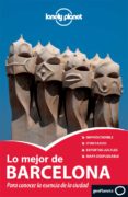 lo mejor de barcelona 2013 (lonely planet) (2ª ed)-9788408064213 lo mejor de barcelona 2013 (lonely planet) (2ª ed)-9788408064213