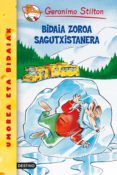 bidaia zoroa sagutxistanera (ebook)-geronimo stilton-9788408108313 bidaia zoroa sagutxistanera (ebook)-geronimo stilton-9788408108313