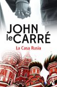 la casa rusia-john le carre-9788408171713 la casa rusia-john le carre-9788408171713