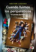 cuando fuimos los peripateticos. la novela de merli (ebook)-9788408187813 cuando fuimos los peripateticos. la novela de merli (ebook)-9788408187813