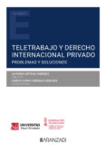 Descarga gratuita de libros electrónicos para teléfonos móviles. TELETRABAJO Y DERECHO INTERNACIONAL PRIVADO. PROBLEMAS Y SOLUCIONES de ALFONSO ORTEGA GIMÉNEZ, LERDYS SARAY HEREDIA SÁNCHEZ  en español 9788411240413