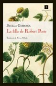 la filla de robert poste-stella gibbons-9788415130413 la filla de robert poste-stella gibbons-9788415130413