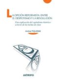 la opcion reformista-andres piqueras-9788415260813 la opcion reformista-andres piqueras-9788415260813