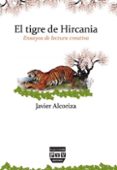 el tigre de hircania-javier alcoriza-9788415271413 el tigre de hircania-javier alcoriza-9788415271413