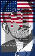 estados unidos 3.0. la era obama vista desde españa (ebook)-rafael antonio barbera-miguel angel benedicto-9788415414513 estados unidos 3.0. la era obama vista desde españa (ebook)-rafael antonio barbera-miguel angel benedicto-9788415414513